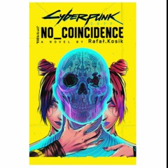Read [PDF] Books Cyberpunk 2077: No Coincidence