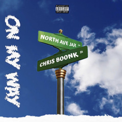 Chris Boonk - OMW ft. North Ave Jax (Prod. Woodpecker)