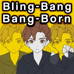 Bling-Bang-Bang-Born (English Cover)