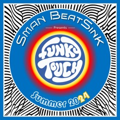 Funky Touch 7 - Summer 2024