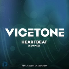 Heartbeat - DMNDZ Remix (feat. Collin McLoughlin)
