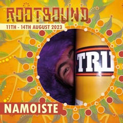 Namoiste - Jawa Jawa Dreaming ~ Rootbound 2023 Closing Set