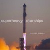 Скачать видео: superheavy starships