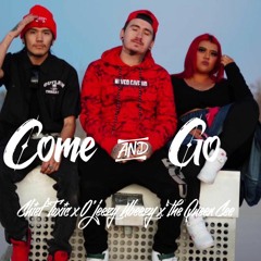 Come and Go (Ft. The Queen Cee & Chief Toxic)