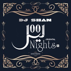 PREMIERE | 1001 NIGHTS(partIII) by DJ SHAN