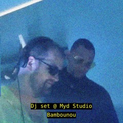 Bambounou Dj set @ Myd studio