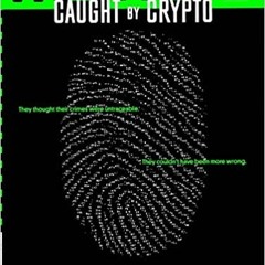 2023~Sound Story Wired Magazine May 2022 Caught By Crypto {ebook|pdf|MP3|WAV| ~