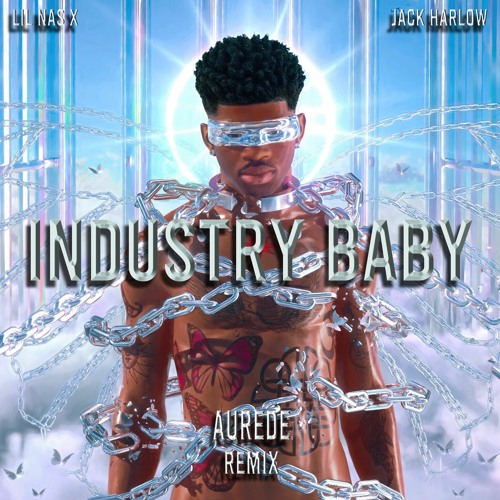 Stream Industry Baby (Aurede Remix) by Aurede | Listen online for free on  SoundCloud