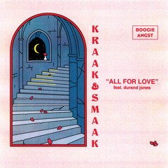 PREMIERE: Kraak & Smaak - All For Love (Feat. Durand Jones)