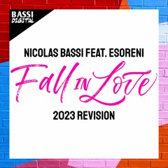 Nicolas Bassi Feat. eSoreni - Fall In Love (2023 Revision)