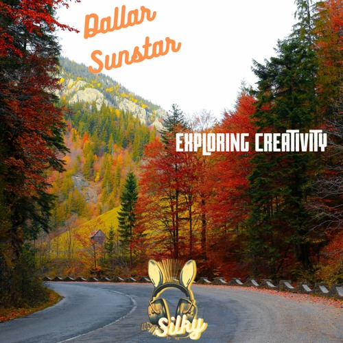 Dallar Sunstar - Exploring Creativity (Mr Silky's LoFi Beats)