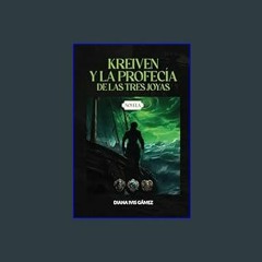[PDF] eBOOK Read 📖 Kreiven y la profecía de las tres joyas (Spanish Edition)     Paperback – Febru