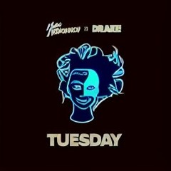 Tuesday (2024) x ILoveMakonnen x Drake
