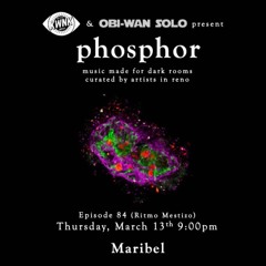 phosphor, ep. 84: Maribel