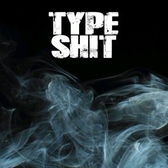 Type $hit [Freestyle] _ Prod By Fatty x AceDaKeed