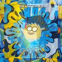 betterer.