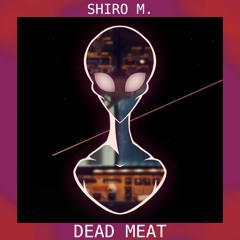 DEAD MEAT