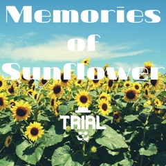 TRIAL - Memories Of Sunflowers
