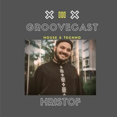 Groovecast 25 - Hristof