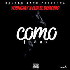 Como Judas ( Feat Elia El Demonio )
