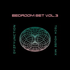 Bedroom Set Vol 3 ( TECH HOUSE MIX )