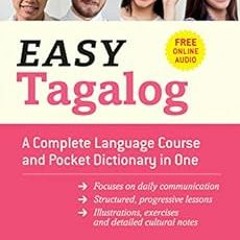 [FREE] PDF 📙 Easy Tagalog: A Complete Language Course and Pocket Dictionary in One!