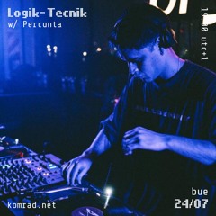 Logik-Tecnik 007 w/ Percunta