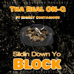 Slidin Down Yo Block ft Highly Contagious
