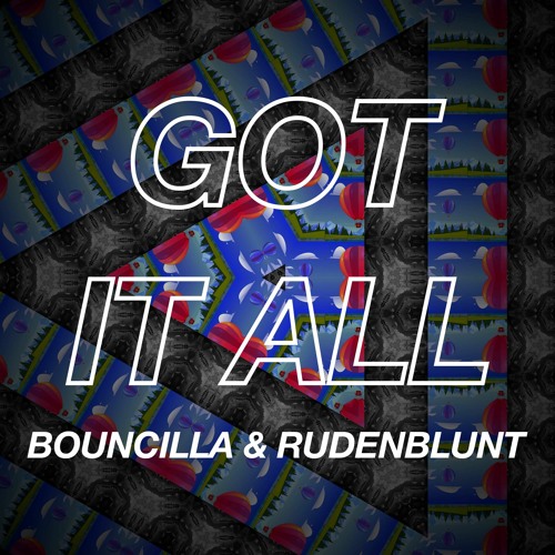 Chill Pop | Bouncilla & Rudenblunt - Got It All