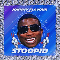 Gucci Mane - Stoopid Remix prod. Johnny Flavour