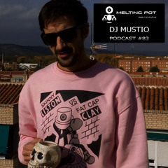 Melting Podcast #83 - DJ MUSTIO