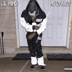 Lil king - NO STYLIST ( Unreleased )
