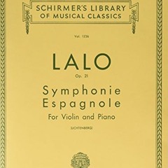 [Read] EPUB 📖 SYMPHONIE ESPAGNOLE OP21 VIOLIN AND PIANO (Schirmer Library of Classic