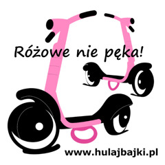 HulajBajki, czyli różowe nie pęka