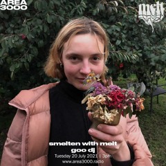 smelten with melt: goo dj - 20 July 2021