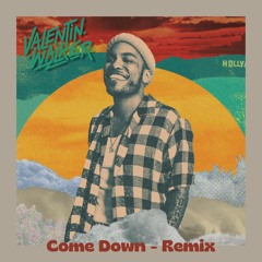 Come Down - Anderson Paak (Valentin Walker remix)