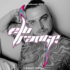 ashtray ascending [Leon Haller] - Elotrance Podcast #023