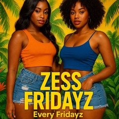 ZESS FRIDAY DJ ROY x DJ KEYBI  DANCEHALL R&B HIP HOP SOCA 8.15 27 LIVE AUDIO