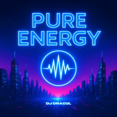 DJ Dracul - Pure Energy