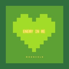 ENEMY (IN ME)