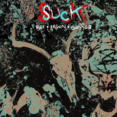 Suck - [Feat. ArwinAf , BexBache]