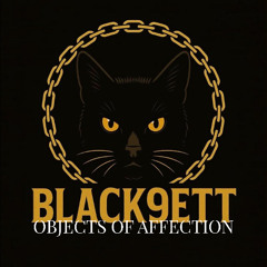 Black9ett - I DERREG 3LIA ZLAFTO (Objects of Affection Edit) - Free Download