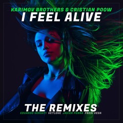 Karimov Brothers & Cristian Poow - I Feel Alive (Javier Penna Remix)