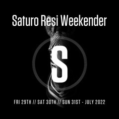 Saturo Sounds Residents Weekend July 2022.