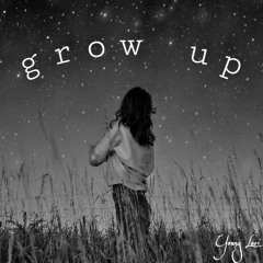 Grow Up