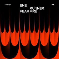 Enei - Runner / Fear Fire