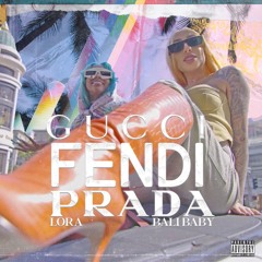 Gucci Fendi Prada ft. Bali Baby