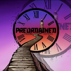 PreOrdained (Alright) [Ft. Shacara Rogers & Tyree Isaiah]