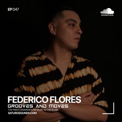 Grooves And Moves 047 | Federico Flores