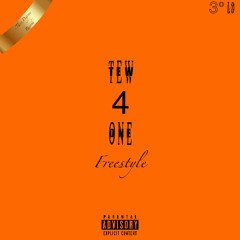 Tew 4 One Freestyle